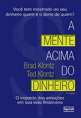 Capa do livro A Mente Acima do Dinheiro