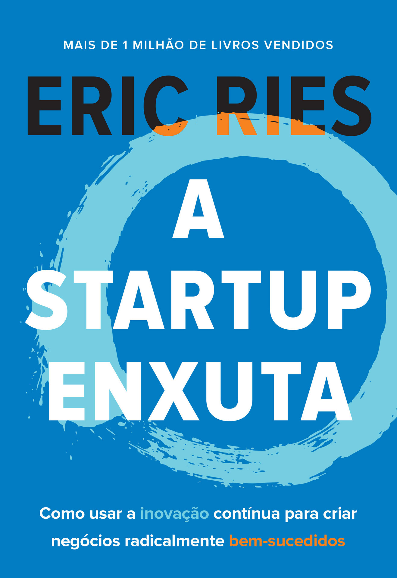 Capa do livro A startup enxuta: Como usar a inovação contínua para criar negócios radicalmente bem-sucedidos