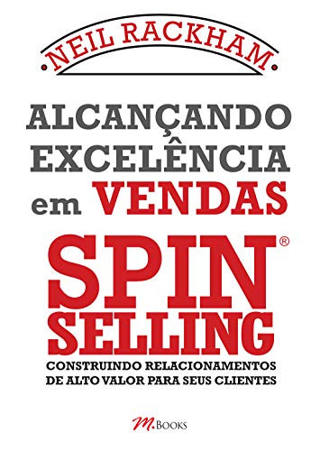 Capa do livro Alcançando excelência em vendas - Spin selling