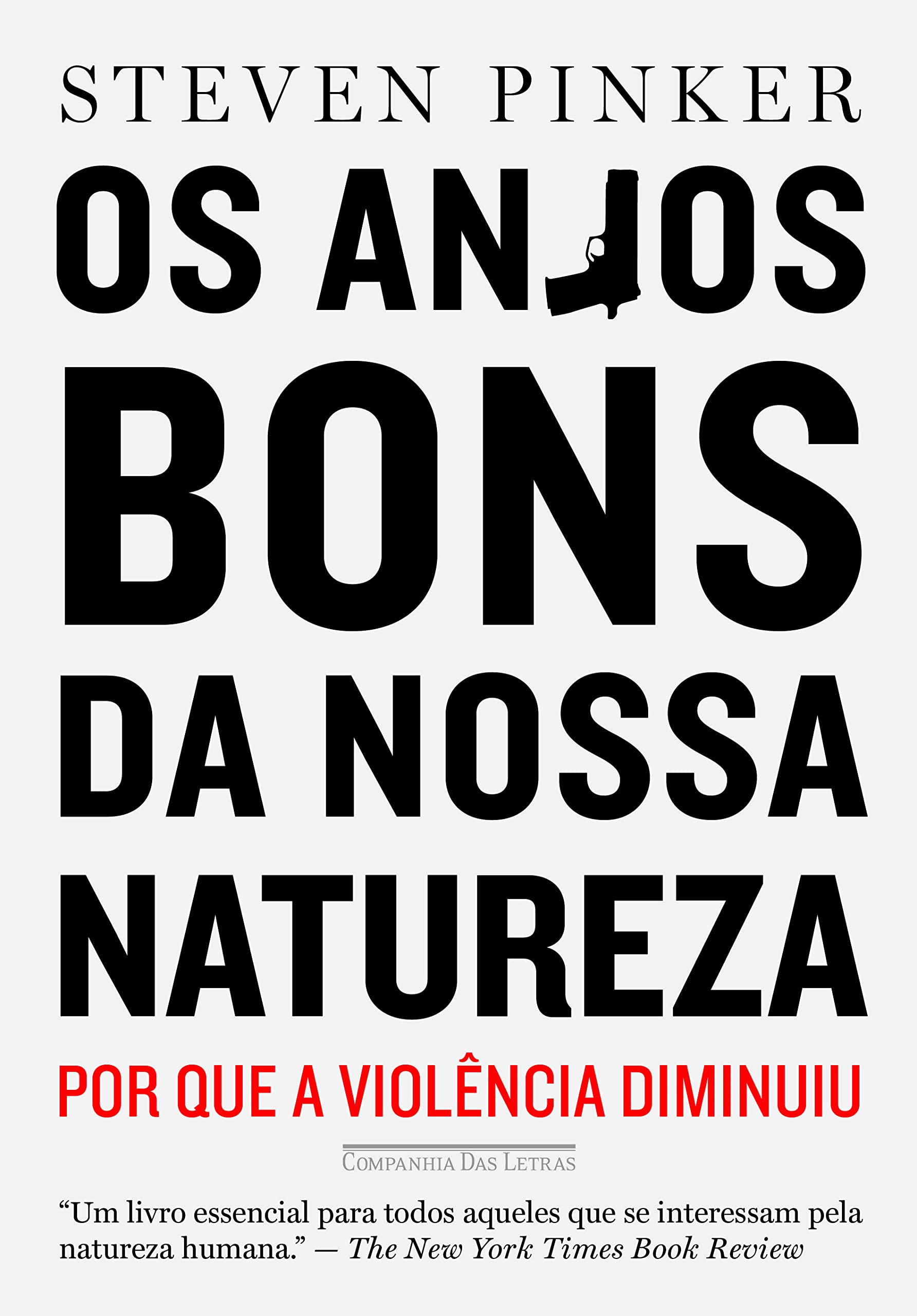 Capa do livro Os anjos bons da nossa natureza: Por que a violência diminuiu