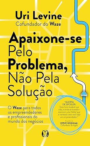 Capa do livro Apaixone-se pelo problema, não pela solução