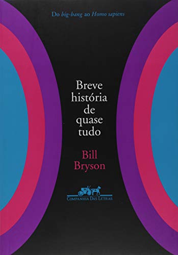 Capa do livro Breve História de Quase Tudo