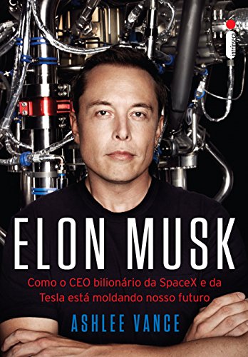 Capa do livro Elon Musk: Como o CEO bilionário da SpaceX e da Tesla está moldando o nosso futuro