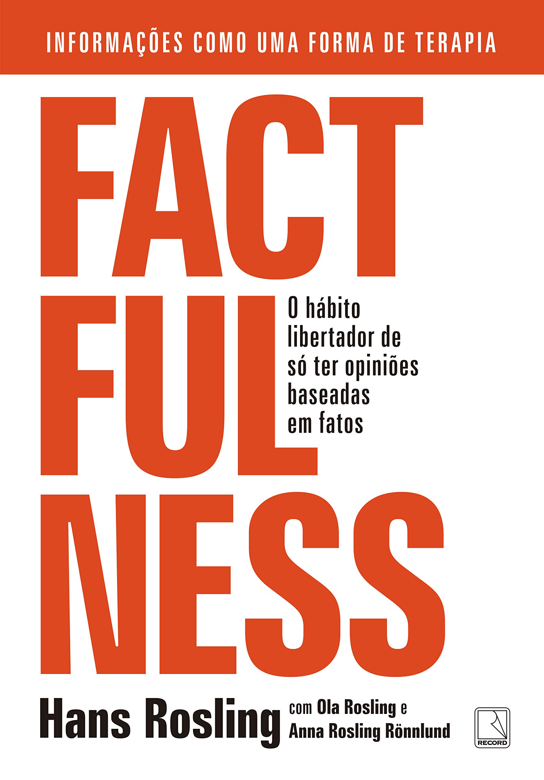 Capa do livro Factfulness: O hábito libertador de só ter opiniões baseadas em fatos