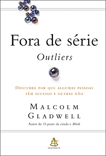 Capa do livro Fora de série - Outliers: Descubra por que algumas pessoas têm sucesso e outras não