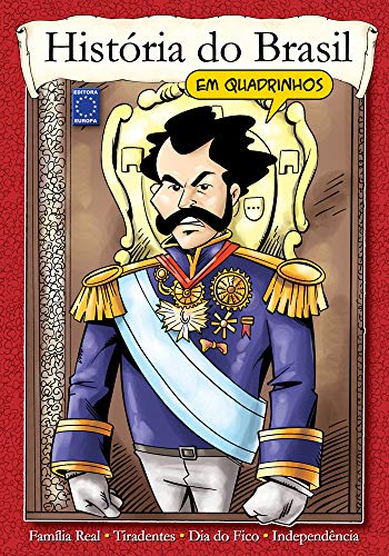 Capa do livro História do Brasil em Quadrinhos: Independência do Brasil