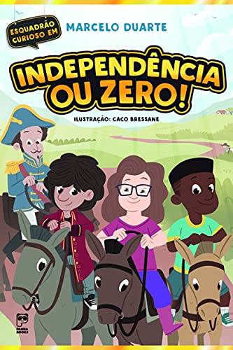 Capa do livro Independência ou zero!