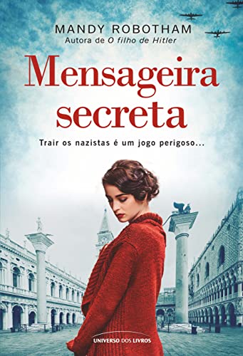Capa do livro Mensageira secreta: Trair os nazistas é um jogo perigoso