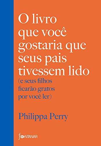 Capa do livro O Livro que Você Gostaria que Seus Pais Tivessem Lido