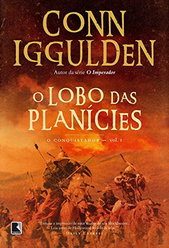 Capa do livro O lobo das planícies: O conquistador  Volume 1