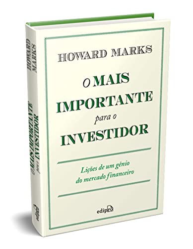 Capa do livro O Mais Importante para o Investidor: Lições de um Gênio do Mercado Financeiro