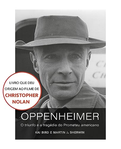 Capa do livro Oppenheimer: O triunfo e a tragédia do Prometeu americano