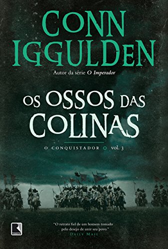 Capa do livro Os ossos das colinas:  O conquistador Volume 3