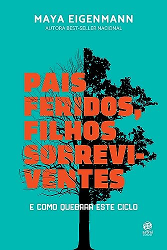 Capa do livro Pais Feridos. Filhos Sobreviventes