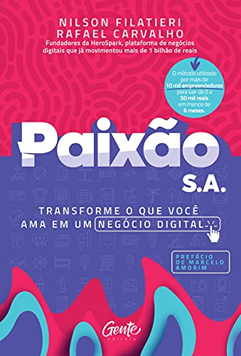 Capa do livro Paixão S.A.: Transforme o que você ama em um negócio digital