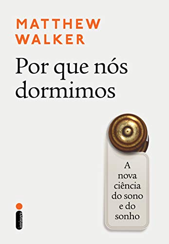 Capa do livro Por que nós dormimos: A nova ciência do sono