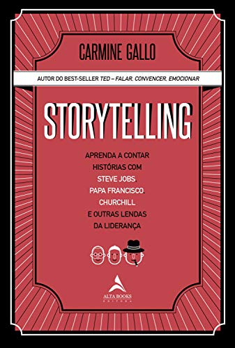 Capa do livro Storytelling: Aprenda a contar histórias com Steve Jobs, Papa Francisco, Churchill e outras lendas da liderança