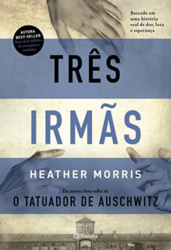 Capa do livro Três irmãs: Baseado em uma história real de dor, luta e esperança
