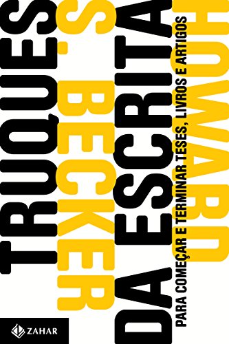 Capa do livro Truques da escrita: Para começar e terminar teses, livros e artigos
