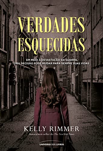Capa do livro Verdades esquecidas: Em meio à devastação da guerra, uma decisão pode mudar para sempre suas vidas